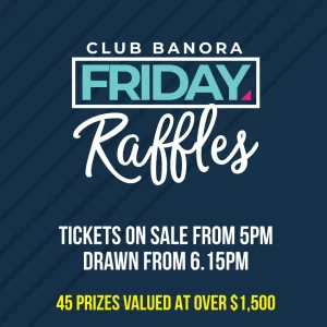 Club Banora Friday Raffles artwork